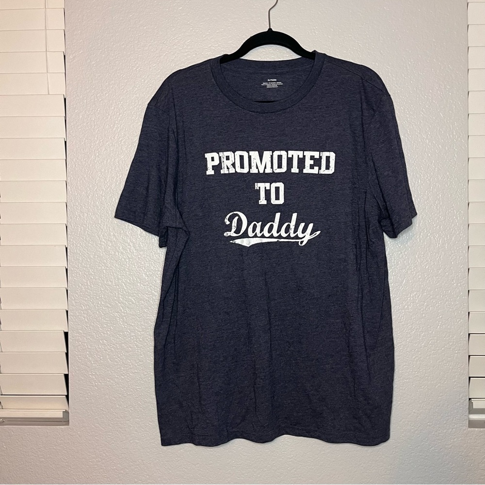 Promoted to Daddy size XL t shirt by motherhood maternity